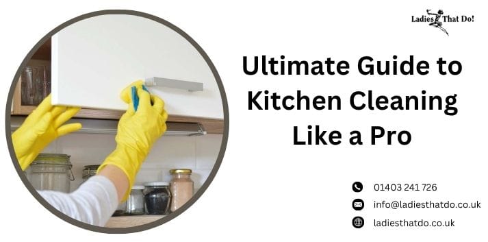 Ultimate Guide to Kitchen Cleaning Like a Pro